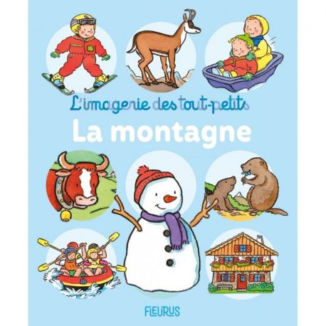 LA MONTAGNE -  L'IMAGERIE DES TOUT- PETITS