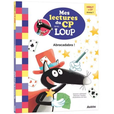 ABRACADABRA ! MES LECTURES DU CP AVEC LOUP DEBUT DE CP NIVEAU 1