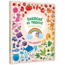 LES COULEURS - CHERCHE ET TROUVE DES TOUT-PETITS