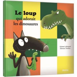 LE LOUP QUI ADORAIT LES DINOSAURES