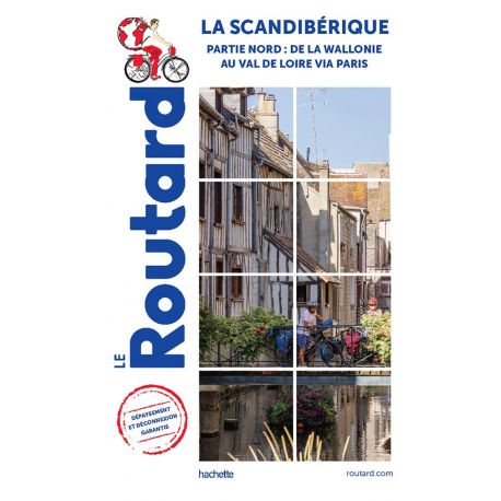 LA SCANDIBERIQUE (PARTIE NORD) DE LA WALLONIE AU VAL DE LOIRE