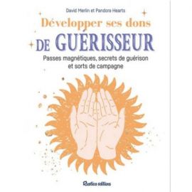 DEVELOPPER SES DONS DE GUERISSEUR