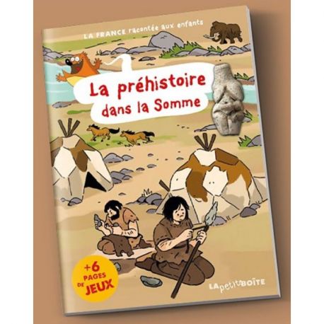 LA PREHISTOIRE DANS LA SOMME