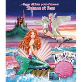 SIRENES ET FEES SUPER STICKERS POUR S'AMUSER