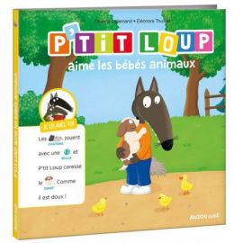 P'TIT LOUP AIME LES BEBES ANIMAUX JE LIS AVEC TOI