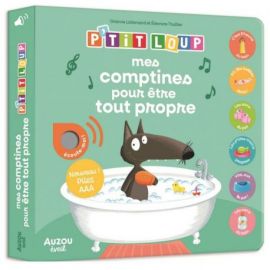 P'TIT LOUP MES COMPTINES POUR ETRE TOUT PROPRE - MES PREMIERS SONORES