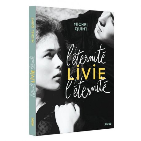 L'ETERNITE, LIVIE, L'ETERNITE !