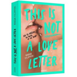 THIS IS (NO)T A LOVE LETTER - LES 10 REGLES DU SEXE ET DU SURF