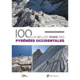 100 PLUS BELLES VOIES DES PYRENEES OCCIDENTALES