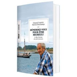 DEMERDEZ-VOUS POUR ETRE HEUREUX ! POCHE  LE BEL ESPOIR DU PERE JAOUEN