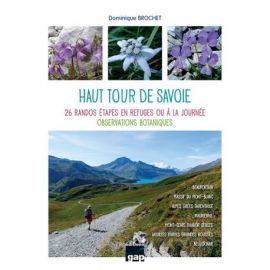 HAUT TOUR DE SAVOIE - 26 RANDOS ETAPES EN REFUGES OU A LA JOURNEE