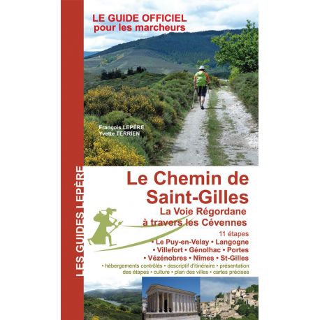 LE CHEMIN DE SAINT-GILLES LA VOIE REGORDANE A TRAVERS LES CEVENNES