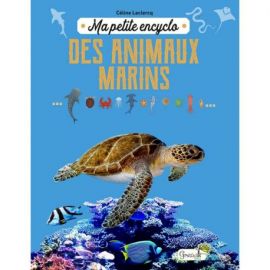 MA PETITE ENCYCLO DES ANIMAUX MARINS
