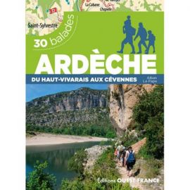 ARDECHE DU HAUT-VIVARAIS AUX CEVENNES - 30 BALADES