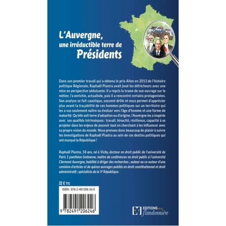 L'AUVERGNE, UNE IRREDUCTIBLE TERRE DE PRESIDENTS