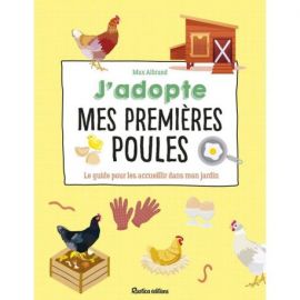 J'ADOPTE MES PREMIERES POULES