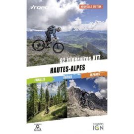 HAUTES ALPES 92 ITINERAIRES VTT FAMILLE / INITIES / EXPERTS