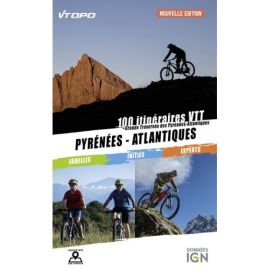 PYRÉNÉES - ATLANTIQUES VTT 100 ITINÉRAIRES