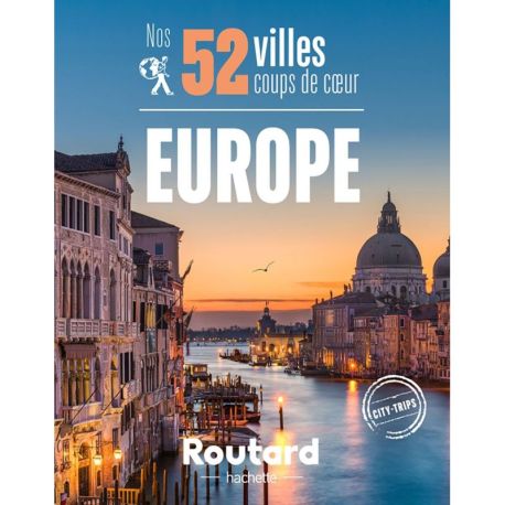 NOS 52 VILLES COUP DE COEUR EN EUROPE