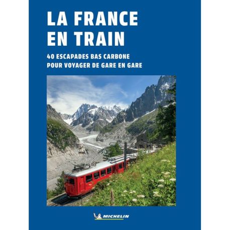 LA FRANCE EN TRAIN