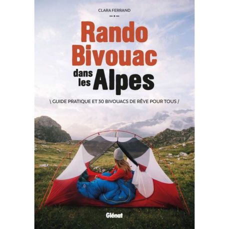 RANDO BIVOUAC DANS LES ALPES