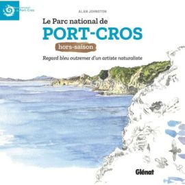 LE PARC NATIONAL DE PORT-CROS HORS-SAISON
