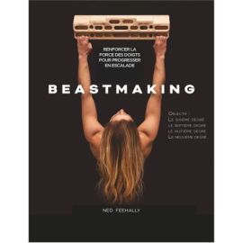 BEASTMAKING-RENFORCER LA FORCE DES DOIGTS POUR PROGRESSER EN ESCALADE