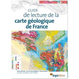 GUIDE DE LECTURE DE LA CARTE GEOLOGIQUE DE FRANCE
