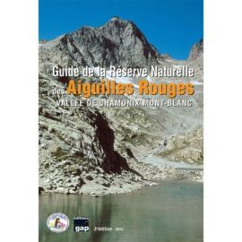 GUIDE DE LA RESERVE NATURELLE DES AIGUILLES ROUGES - 3ED
