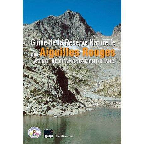 GUIDE DE LA RESERVE NATURELLE DES AIGUILLES ROUGES - 3ED