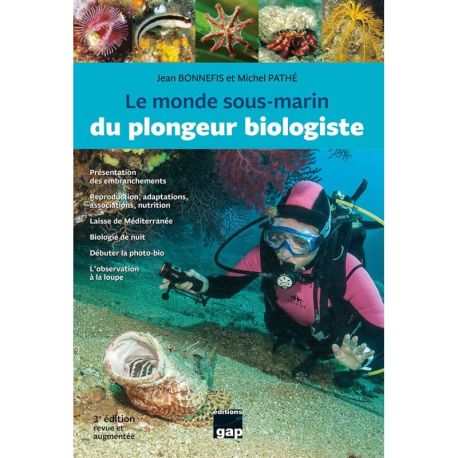 LE MONDE SOUS-MARIN DU PLONGEUR BIOLOGISTE