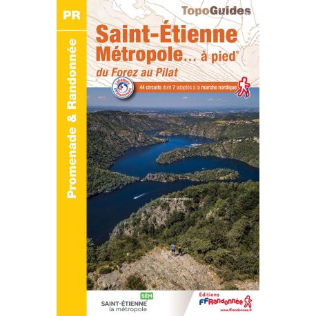 SAINT ETIENNE METROPOLE A PIED DU FOREZ AU PILAT P426