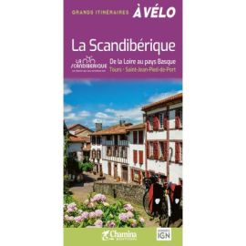 LA SCANDIBERIQUE DE LA LOIRE AU PAYS BASQUE TOURS-ST JEAN PIED DE PORT