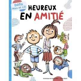 HEUREUX EN AMITIE - DEFIS MAX ET LILI