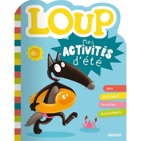 LOUP - MES ACTIVITES D'ETE