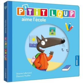 P'TIT LOUP AIME L'ECOLE