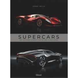 SUPERCARS 200 VOITURES D'EXCEPTION DE 1980 A NOS JOURS