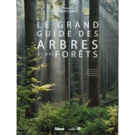 LE GRAND GUIDE DES ARBRES ET FORETS