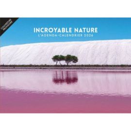 INCROYABLE NATURE 2026 AGENDA - CALENDRIER
