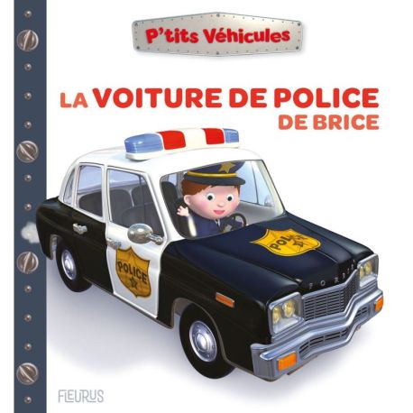 LA VOITURE DE POLICE DE BRICE