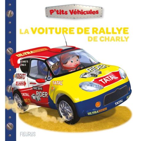 LA VOITURE DE RALLYE DE CHARLY