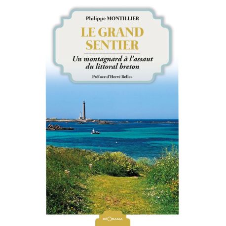 LE GRAND SENTIER
