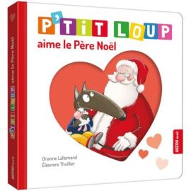 P'TIT LOUP AIME LE PERE NOEL