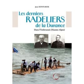 LES DERNIERS RADELIERS DE LA DURANCE