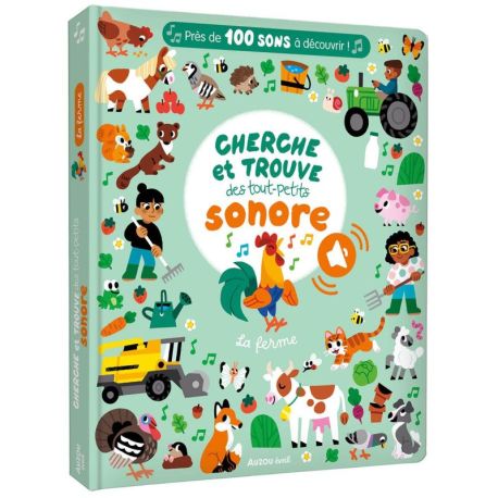 CHERCHE ET TROUVE DES TOUS PETITS SONORE - LA FERME