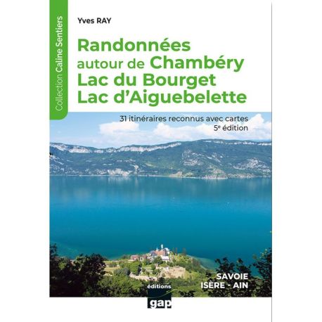 RANDO AUTOUR CHAMBERY, LAC BOURGET ET AIGUEBELETTE