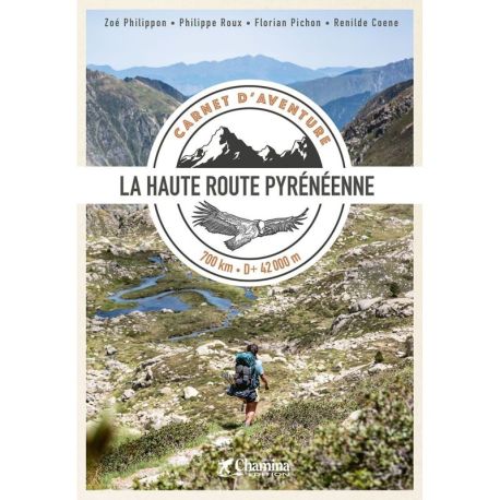 CARNET D'AVENTURE HRP - LA HAUTE ROUTE PYRENEENNE