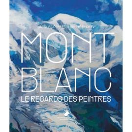 MONT BLANC, LE REGARD DES PEINTRES