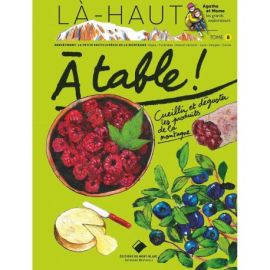LA-HAUT CUEILLIR ET DEGUSTER LES PRODUITS DE LA MONTAGNE