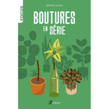 BOUTURES EN SERIE